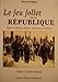 Le feu follet de la République: Philibert Besson, député, visionnaire et martyr (French Editio by