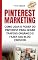 Livro PINTEREST MARKETING: Como Usar o Poder do Pinterest para Gerar Tráfego Orgânico e Fazer seu Blog Crescer (BLOG MARKETING Livro 2)