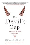 The Devil's Cup: A History of the World According to Coffee by 