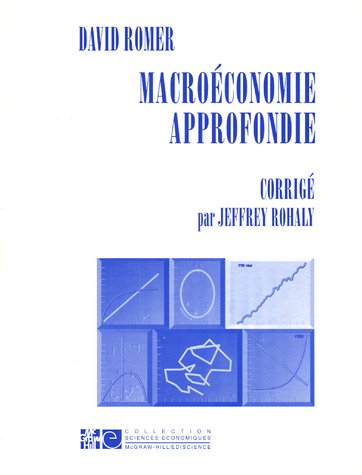 Macroéconomie approfondie : Corrigé by (Paperback)