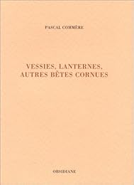 Vessies, lanternes, autres bêtes cornues