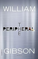 The Peripheral (Novela) (Spanish Edition) The Peripheral (Novela) (Spanish Edition)
