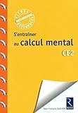 S'entraîner au calcul mental CE2 by 