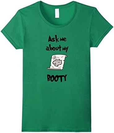 Women's Ask Me About My Booty T Shirt Brand New Hot Top Trending Tee Small Kelly Green