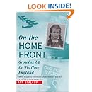 On The Home Front: Growing Up in Wartime England