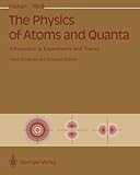 The Physics of Atoms and Quanta, Haken, H., 3540563121