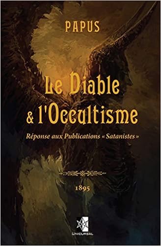 Amazon Fr Le Diable L Occultisme Reponse Aux Publications Satanistes Papus Livres