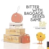 Bitter with Baggage Seeks Same: 2005 Wall Calendar by