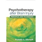 Psychotherapy after Brain Injury: Principles and Techniques