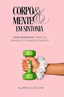Livro Guia Essencial Para Rotina de Emagrecimento : Transforme seu corpo e sua mente