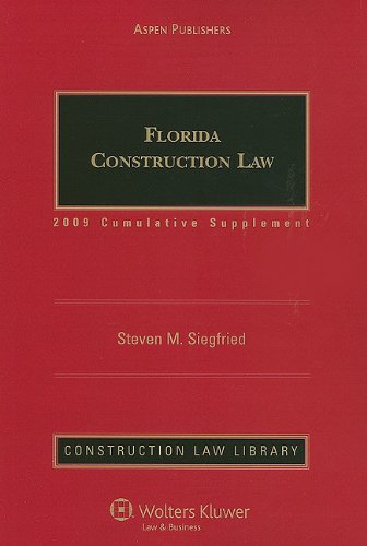 Florida Construction Law: Cumulative Supplement (Construction Law ...