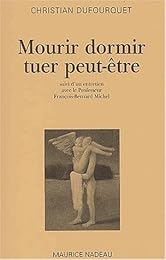 Mourir dormir tuer peut-être