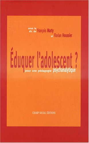 Éduquer l'adolescent ?