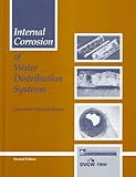 Internal Corrosion of Water Distribution Systems, AWWA Research Foundation Staff and DVGS-Technologiezentrum Wasser Staff, 0898677599