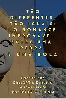 Livro Tão diferentes, tão iguais: O romance improvável entre uma pedra e uma bola