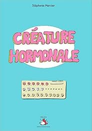 Créature hormonale
