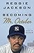 Becoming Mr. October - Book by Reggie Jackson
