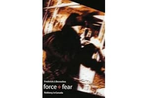 Force + Fear: Robbery in Canada