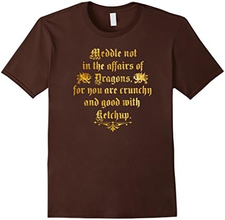 Men's Premium MEDDLE NOT IN THE AFFAIRS OF DRAGONS Funny T-shirt XL Brown