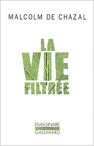 La  vie filtrée