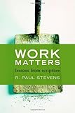 Work Matters: Lessons from Scripture