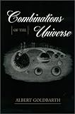 Combinations of the Universe : Poems, Goldbarth, Albert, 0814209254