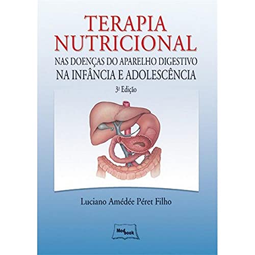 Terapia Nutricional nas Doenças do Aparelho Digestivo na Infância e Adolescência