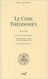 Image de Le Code de théodosien : Livre XVI
