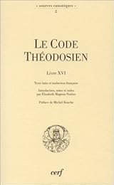 Le  Code théodosien, livre XVI