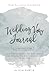 Wedding Vow Journal: Your guide to writing the most original, tear-inducing, non-boring wedding vows of all time by 