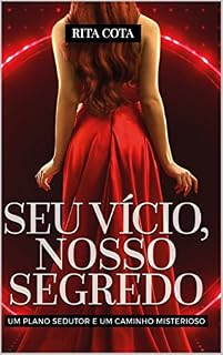 Livro Seu Vício, Nosso Segredo
