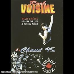 Voisine, Rock - Chaud 95 - Canadian Tour