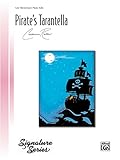 Pirate's Tarantella: Late Elementary Piano Solo (Signature Series)