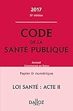 Image de Code de la santé publique 2017, annoté et commenté en ligne - 31e éd.
