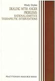 Dealing with Anger Problems : Rational-Emotive Therapeutic Interventions, Dryden, Windy, 0943158591