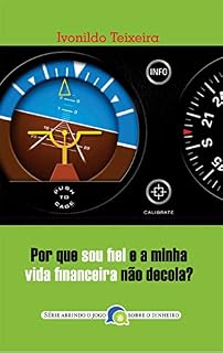 Livro Por que sou fiel e minha vida financeira não decola?