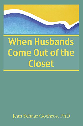 When Husbands Come Out of the Closet (Haworth Women's Studies Book 1)