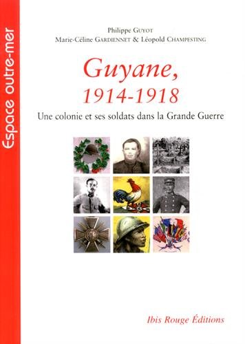 Guyane, 1914-1918