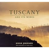 Hugh Johnson's Tuscany and Its Wine