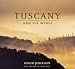 Hugh Johnson's Tuscany and Its Wine
