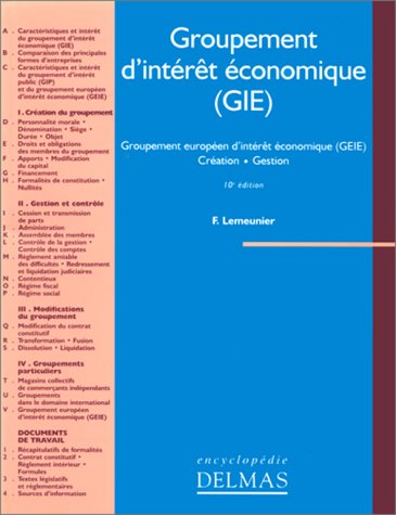 Groupement d’intérêt économique (GIE) : Groupement européen d’intérêt é by Francis Lemeunier