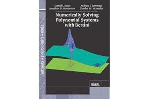 Numerically Solving Polynomial Systems with Bertini (Software, Environments and Tools)