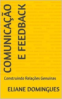 Livro Comunicação e Feedback: Construindo Relações Genuínas