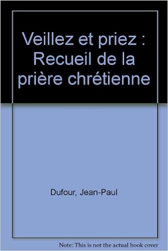 Veillez et priez