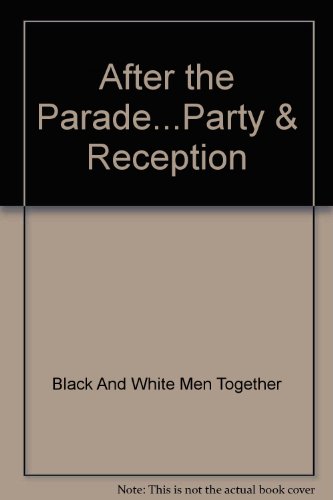 After the Parade...Party & Reception