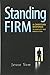 Standing Firm: A Christian Response to Hostility and Persecution by Jesse Yow