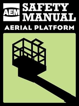 AEM Aerial Platform Safety Manual, AEM, eBook - Amazon.com