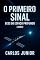 Livro O Primeiro Sinal. Livro 2: Ecos do Espaço Profundo