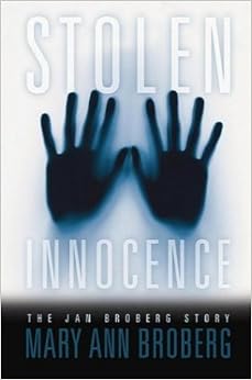 Stolen Innocence: The Jan Broberg Story Stolen Innocence: The Jan Broberg Story