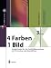 4 Farben - ein Bild. Grundwissen für die Farbbildbearbeitung von der Eingabe bis zum Proof mit Photoshop, QuarkXPress, InDesign und PDF/X ... mit Photoshop und QuarkXPress